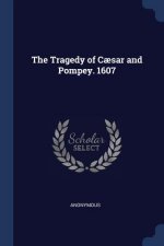 THE TRAGEDY OF C SAR AND POMPEY. 1607