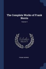 THE COMPLETE WORKS OF FRANK NORRIS; VOLU