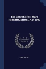 THE CHURCH OF ST. MARY REDCLIFFE, BRISTO