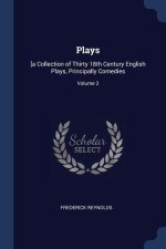 PLAYS: [A COLLECTION OF THIRTY 18TH CENT
