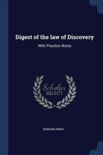 DIGEST OF THE LAW OF DISCOVERY: WITH PRA