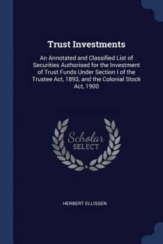 TRUST INVESTMENTS: AN ANNOTATED AND CLAS