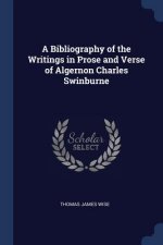 A BIBLIOGRAPHY OF THE WRITINGS IN PROSE