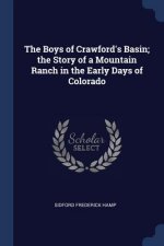 THE BOYS OF CRAWFORD'S BASIN; THE STORY
