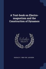 A TEXT-BOOK ON ELECTRO-MAGNETISM AND THE