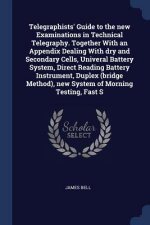 TELEGRAPHISTS' GUIDE TO THE NEW EXAMINAT