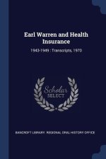 EARL WARREN AND HEALTH INSURANCE: 1943-1