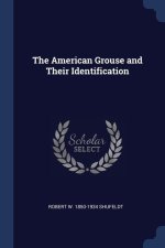 THE AMERICAN GROUSE AND THEIR IDENTIFICA