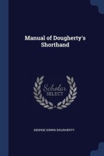 MANUAL OF DOUGHERTY'S SHORTHAND
