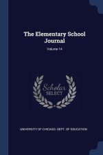 THE ELEMENTARY SCHOOL JOURNAL; VOLUME 14