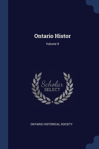 ONTARIO HISTOR; VOLUME 9