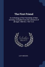 THE FIRST FRIEND: AN ANTHOLOGY OF THE FR