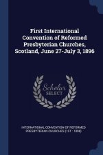 FIRST INTERNATIONAL CONVENTION OF REFORM