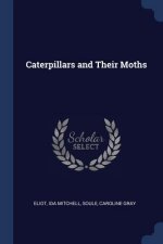 CATERPILLARS AND THEIR MOTHS