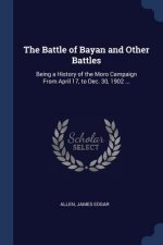 THE BATTLE OF BAYAN AND OTHER BATTLES: B
