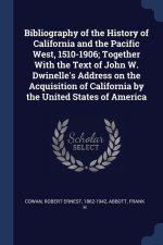 BIBLIOGRAPHY OF THE HISTORY OF CALIFORNI