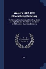 WALSH'S 1922-1923 BLOOMSBURG DIRECTORY: