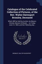 CATALOGUE OF THE CELEBRATED COLLECTION O