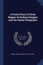 A FOREST FLORA OF CHOTA NAGPUR INCLUDING