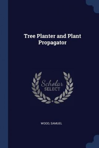 TREE PLANTER AND PLANT PROPAGATOR