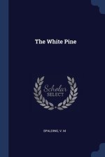 THE WHITE PINE