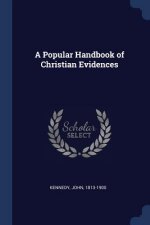 A POPULAR HANDBOOK OF CHRISTIAN EVIDENCE