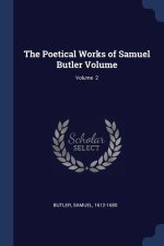 THE POETICAL WORKS OF SAMUEL BUTLER VOLU
