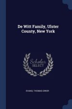 DE WITT FAMILY, ULSTER COUNTY, NEW YORK
