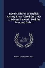 ROYAL CHILDREN OF ENGLISH HISTORY FROM A