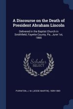 A DISCOURSE ON THE DEATH OF PRESIDENT AB