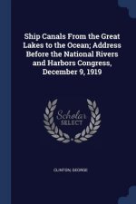 SHIP CANALS FROM THE GREAT LAKES TO THE
