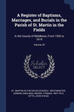 A REGISTER OF BAPTISMS, MARRIAGES, AND B