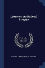 LETTERS ON OUR NATIONAL STRUGGLE