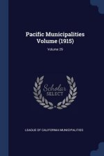PACIFIC MUNICIPALITIES VOLUME  1915 ; VO