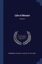 LIFE OF MOZART; VOLUME 3