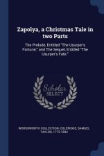 ZAPOLYA, A CHRISTMAS TALE IN TWO PARTS: