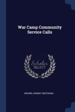 WAR CAMP COMMUNITY SERVICE CALLS