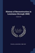 HISTORY OF RECONSTRUCTION IN LOUISIANA