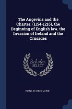 THE ANGEVINS AND THE CHARTER,  1154-1216