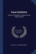 PAPAL INFALLIBILITY: LETTERS OF  CLEOPHA