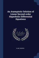 AN ASYMPTOTIC SOLUTION OF LINEAR SECOND-