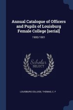 ANNUAL CATALOGUE OF OFFICERS AND PUPILS