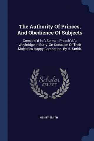 THE AUTHORITY OF PRINCES, AND OBEDIENCE