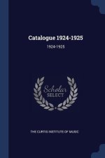 CATALOGUE 1924-1925: 1924-1925