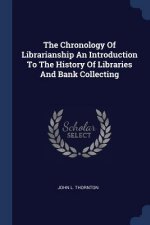 THE CHRONOLOGY OF LIBRARIANSHIP AN INTRO