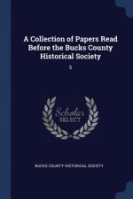A COLLECTION OF PAPERS READ BEFORE THE B