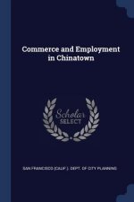 COMMERCE AND EMPLOYMENT IN CHINATOWN
