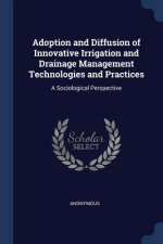 ADOPTION AND DIFFUSION OF INNOVATIVE IRR
