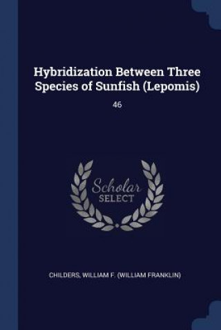 HYBRIDIZATION BETWEEN THREE SPECIES OF S