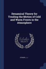 DYNAMICAL THEORY FOR TREATING THE MOTION